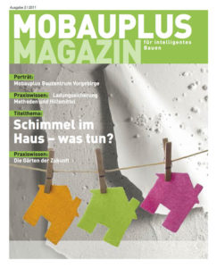 Mobauplus Magazin 2011/02: Schimmel im Haus – was tun?
